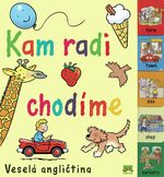 Veselá angličtina - KAM RADI CHODÍME